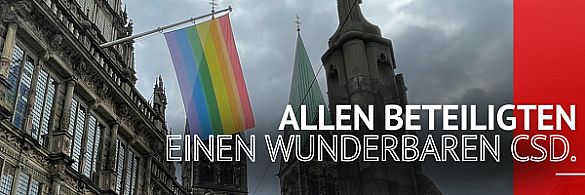 Gute Wünsche an alle Beteiligten des CSD (Christopher Street Day) - Regenbogenflagge hängt am Rathaus